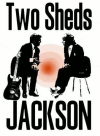 Two Shed Jackson - Party music for all occasions!